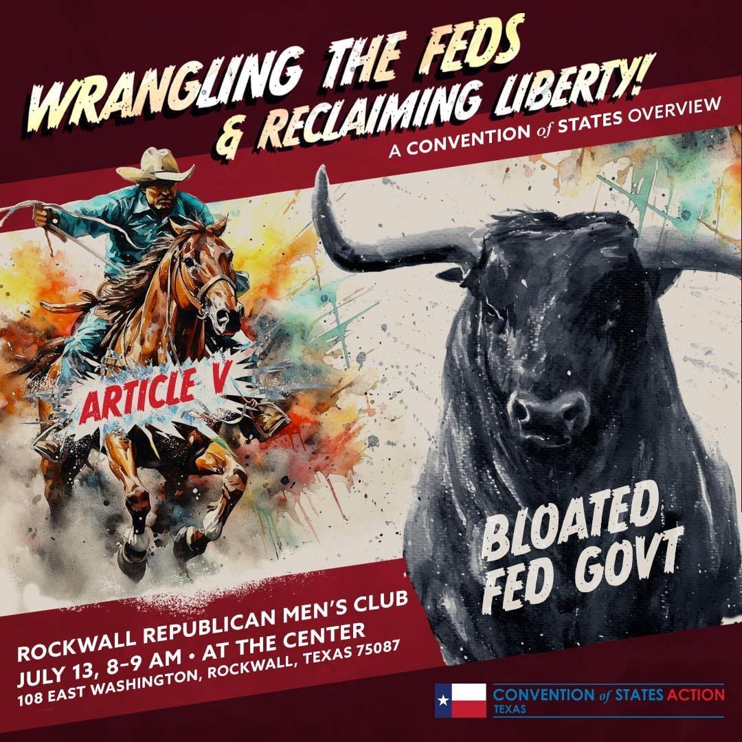 Rockwall County Republican Men’s Club Monthly Meeting – Convention of States