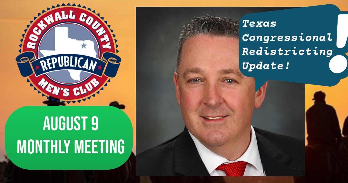 Rockwall County Republican Men’s Club Monthly Meeting